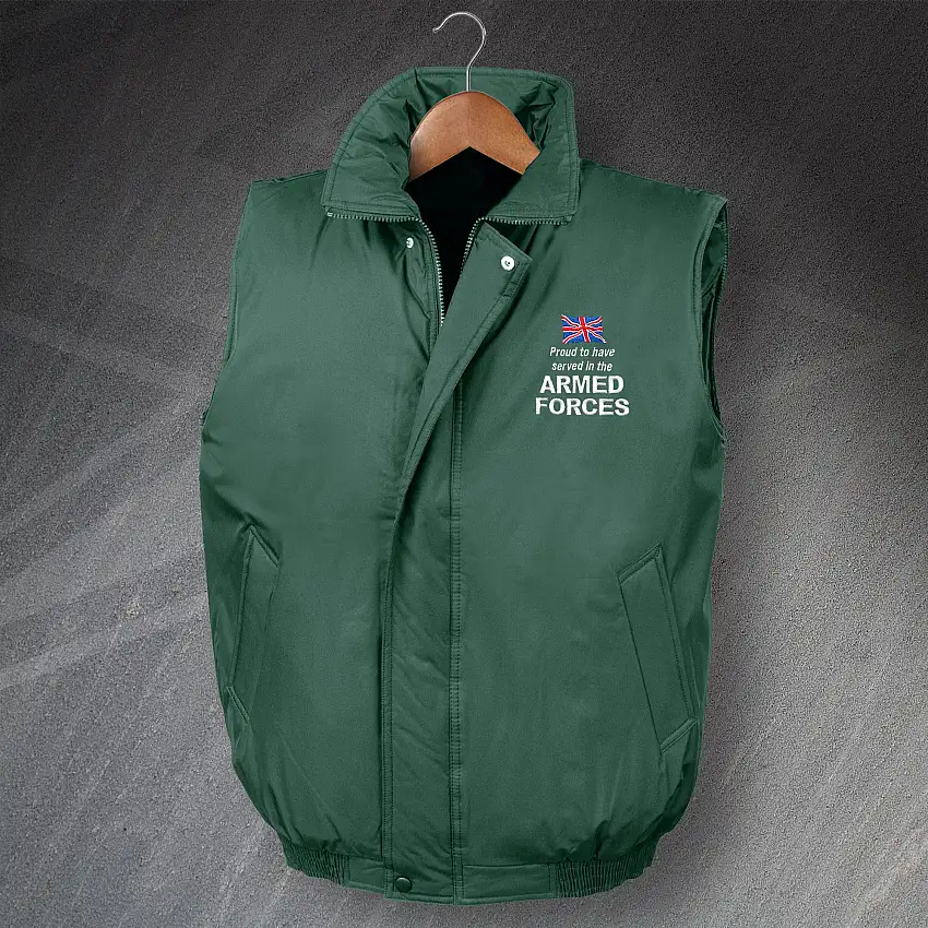 Armed Forces Bodywarmer Embroidered Padded Proud to Have Served